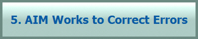 5. AIM Works to Correct Errors